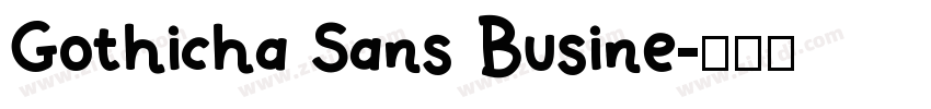 Gothicha Sans Busine字体转换